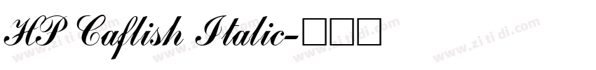 HP Caflish Italic字体转换